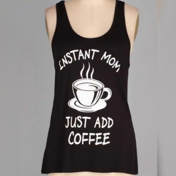 Bear Dance Tops - Last one! Instant Mom, Just Add Coffee Tank Top S